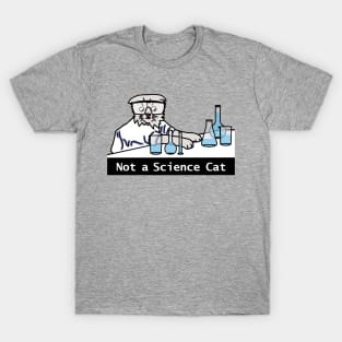 I am Not A Science Cat Funny Meme T-Shirt